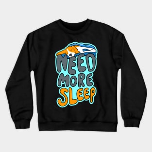 Need More Sleep - Beagle Crewneck Sweatshirt